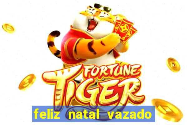 feliz natal vazado para imprimir